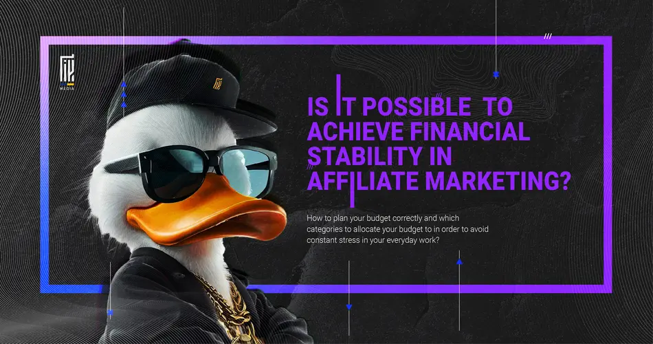 Banner featuring a stylized image of a duck wearing a cap and sunglasses, with a dark background and geometric lines. The text asks "IS IT POSSIBLE TO ACHIEVE FINANCIAL STABILITY IN AFFILIATE MARKETING?" followed by a question on budget planning to avoid stress.