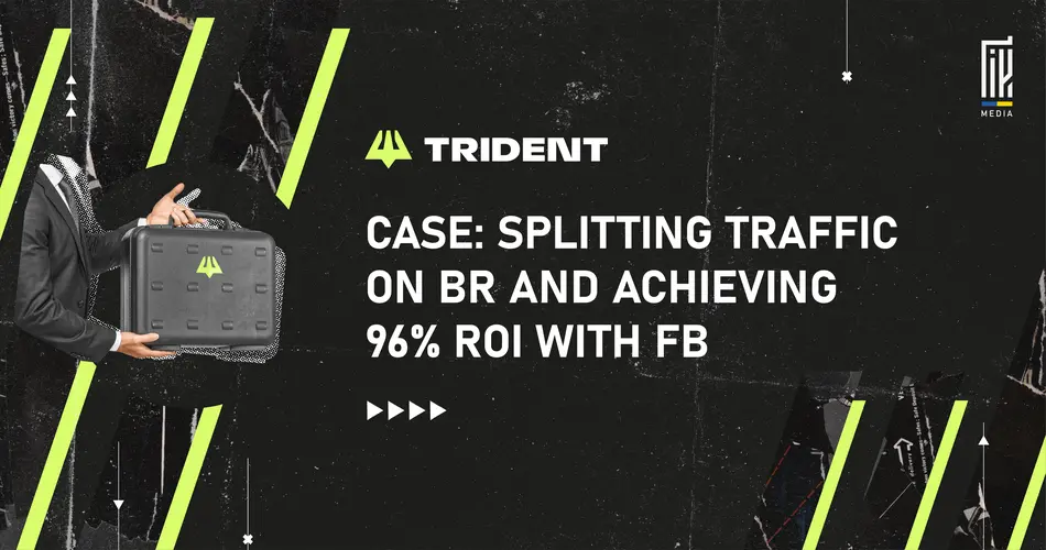 A professional banner featuring a hand holding a briefcase with the Trident logo, with the headline 'CASE: SPLITTING TRAFFIC ON BR AND ACHIEVING 96% ROI WITH FB', set against a stark black background with vibrant neon green accents.
