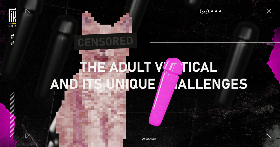 Banner for en.uageek.media featuring the text 'THE ADULT VERTICAL AND ITS UNIQUE CHALLENGES' in white over a black background with neon highlights. The image includes a pixelated, censored section to indicate sensitive content related to adult vertical dating in affiliate marketing.