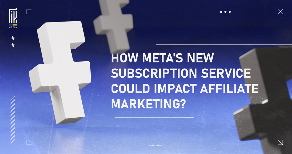 Banner featuring the question 'HOW META'S NEW SUBSCRIPTION SERVICE COULD IMPACT AFFILIATE MARKETING?' in bold white text over a deep blue background, with a jigsaw puzzle piece symbolizing Meta's role in the affiliate marketing landscape.