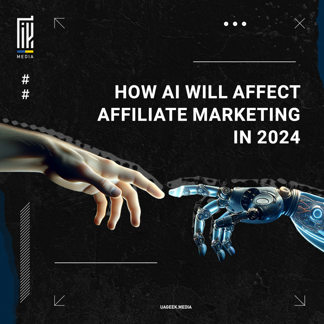 The UAGEEK.MEDIA promotional image showcases a human hand reaching towards a robotic hand, symbolizing the intersection of humanity and technology, with the headline 'HOW AI WILL AFFECT AFFILIATE MARKETING IN 2024'. The design suggests a futuristic approach to affiliate marketing, emphasizing the impact of AI innovation.