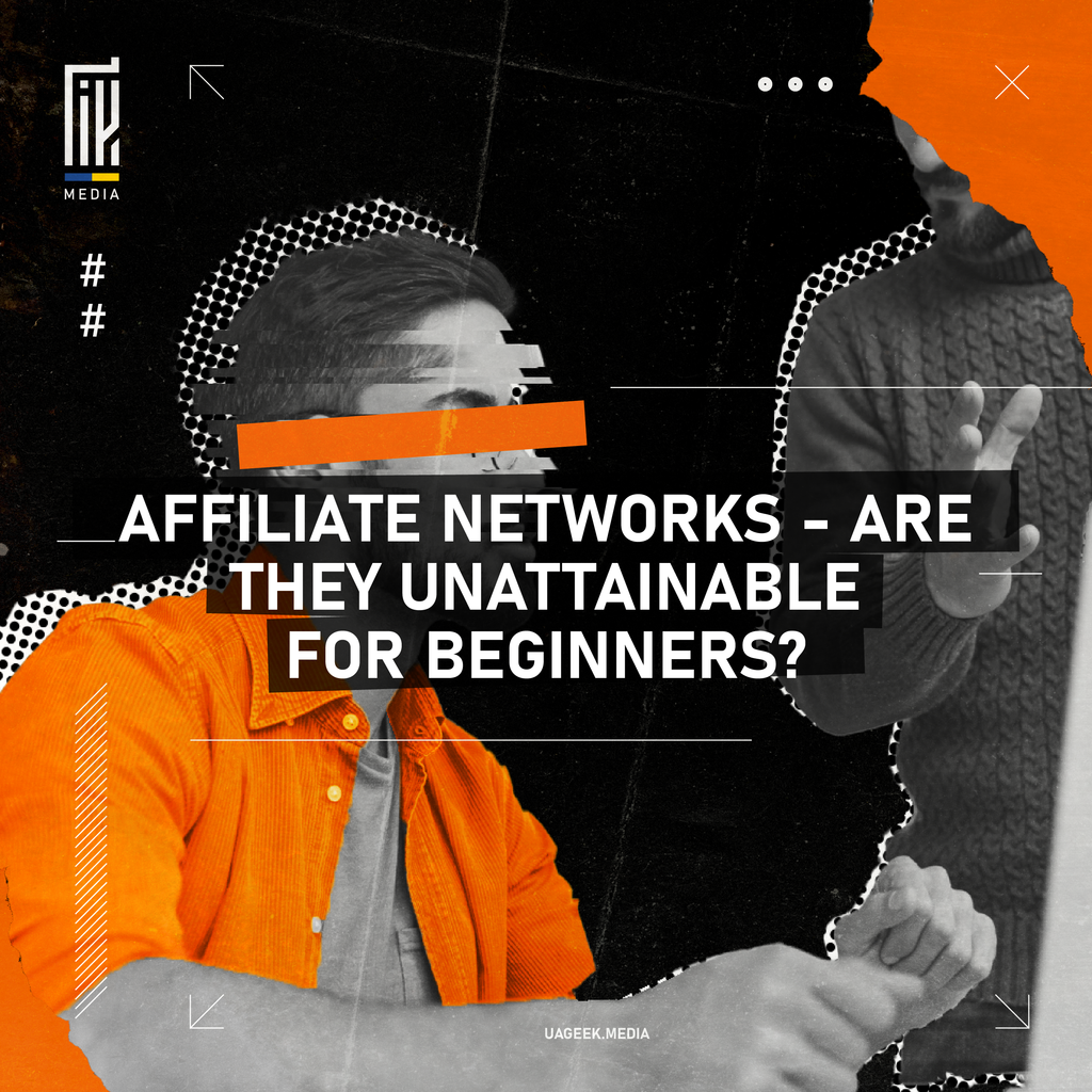 The graphic features a bold question 'AFFILIATE NETWORKS - ARE THEY UNATTAINABLE FOR BEGINNERS?' overlaid on a striking image that juxtaposes a man in an orange jacket against a black and white halftone pattern. The image's fragmented and layered design, along with the vivid orange stripe, creates a sense of dynamism and addresses the challenges faced by beginners in affiliate marketing