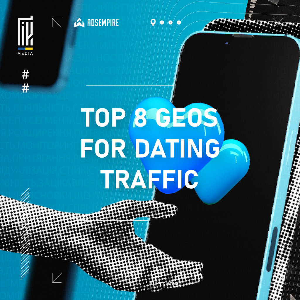 Promotional image from UAGEEK.MEDIA titled 'TOP 8 GEOS FOR DATING TRAFFIC'. The graphic depicts a human hand pointing towards a smartphone with a radiant blue heart symbol, indicating popular geographic locations for targeting dating site traffic. The design features a contemporary look with halftone patterns and dynamic lines, suggesting connectivity and digital reach