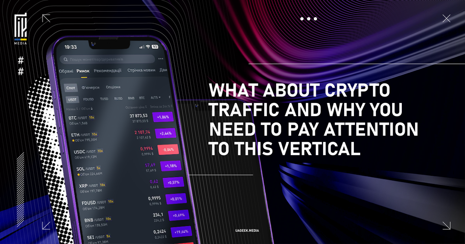 Promotional graphic for UAGEEK.MEDIA showcasing a smartphone screen displaying cryptocurrency values with a bold headline reading 'WHAT ABOUT CRYPTO TRAFFIC AND WHY YOU NEED TO PAY ATTENTION TO THIS VERTICAL'. The design features a futuristic aesthetic with dynamic purple and black abstract background, highlighting the importance of crypto market trends in affiliate marketing.