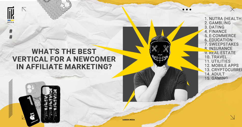 This UAGEEK.MEDIA graphic asks 'WHAT'S THE BEST VERTICAL FOR A NEWCOMER IN AFFILIATE MARKETING?' and displays a person pondering the question, with a stylized lightning bolt graphic obscuring their face. A list of different affiliate marketing verticals appears in the background, indicating a variety of options available for new marketers