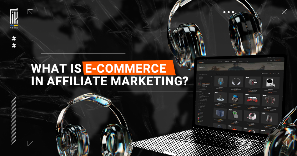 A UAGEEK.MEDIA graphic poses the question 'WHAT IS E-COMMERCE IN AFFILIATE MARKETING?'. The visual features reflective headphones and a laptop displaying an online store interface, set against a dark, abstract background, conveying the digital shopping experience facilitated through affiliate marketing platforms
