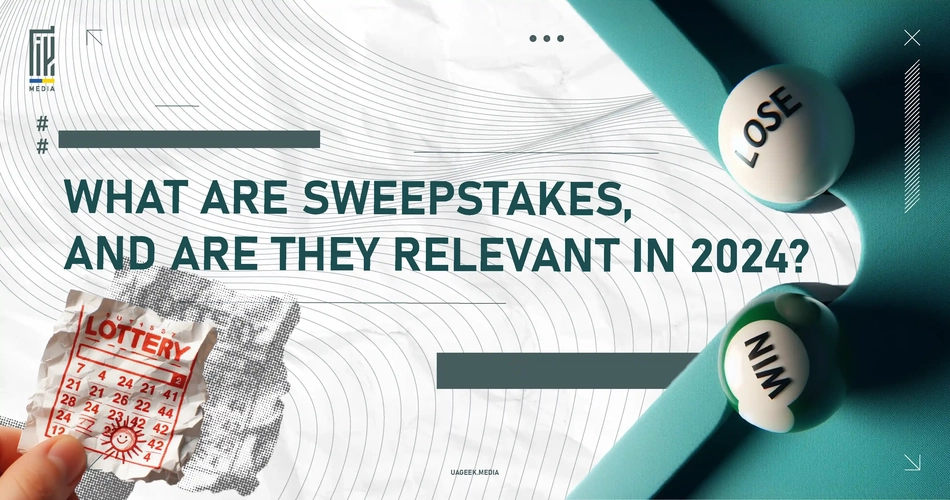 A bold UAGEEK.MEDIA banner poses the question 'WHAT ARE SWEEPSTAKES, AND ARE THEY RELEVANT IN 2024?'. The design features a fragmented collage of classical and modern elements, including a statue, a hand holding a lottery ticket, and a dark, textured background, reflecting the evolving nature of sweepstakes in affiliate marketing.