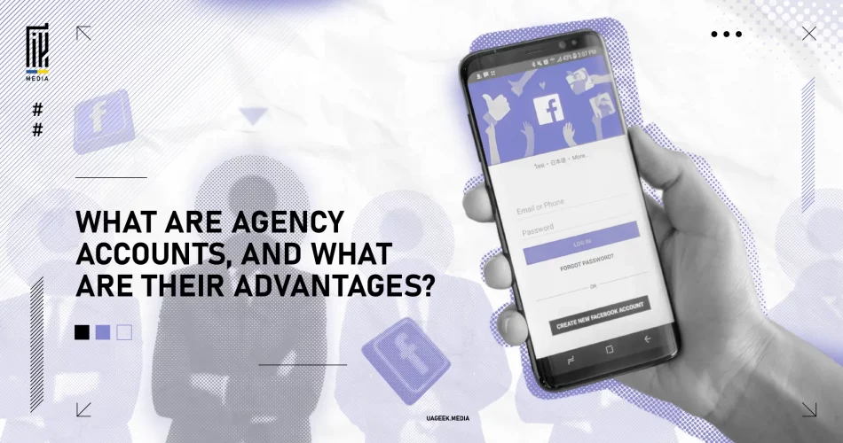 Banner featuring a mobile phone with Facebook login screen, highlighting the advantages of agency accounts.