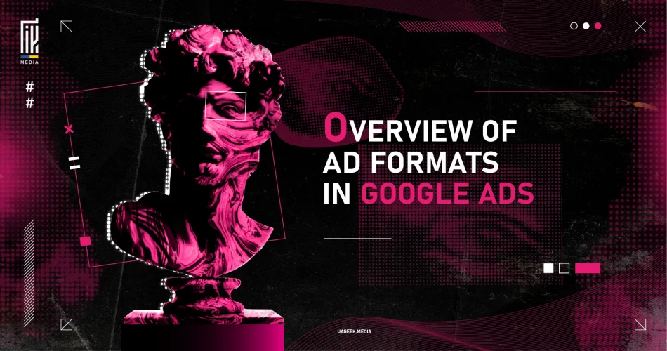 Pink marble statue with abstract digital effects promoting an overview of ad formats in Google Ads, designed by uageek.media