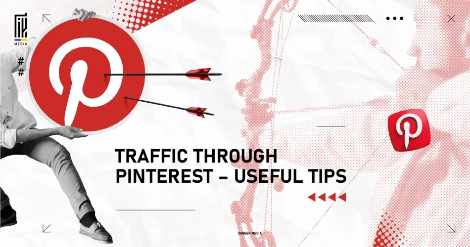 Creative banner showing a person holding a Pinterest logo, with red arrows hitting the logo, and the text 'Traffic Through Pinterest – Useful Tips' in a modern design