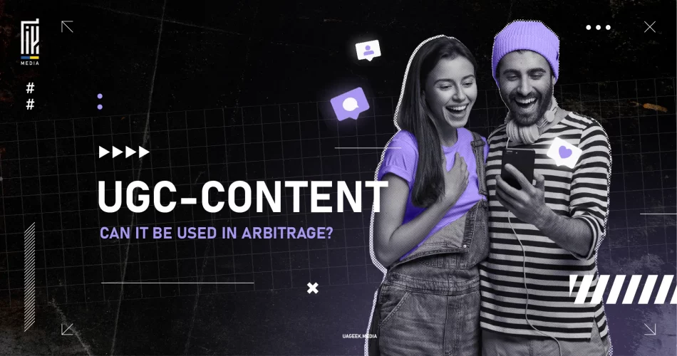 Young man and woman smiling and looking at a smartphone, surrounded by digital icons representing user-generated content. Text overlay reads 'UGC-Content: Can it be used in arbitrage?' on a modern, grid-themed background.