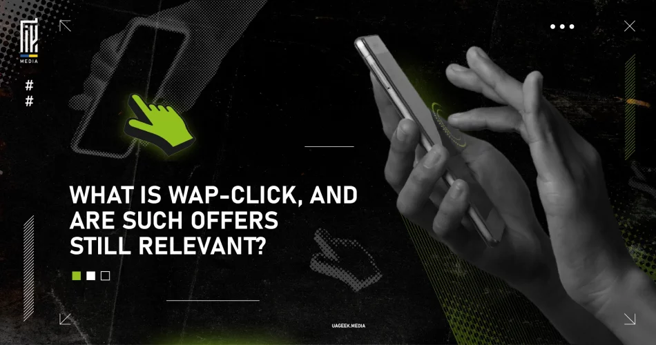 Hands holding a smartphone with text 'What is WAP-Click, and are such offers still relevant?' against a dark digital background featuring icons and graphic elements