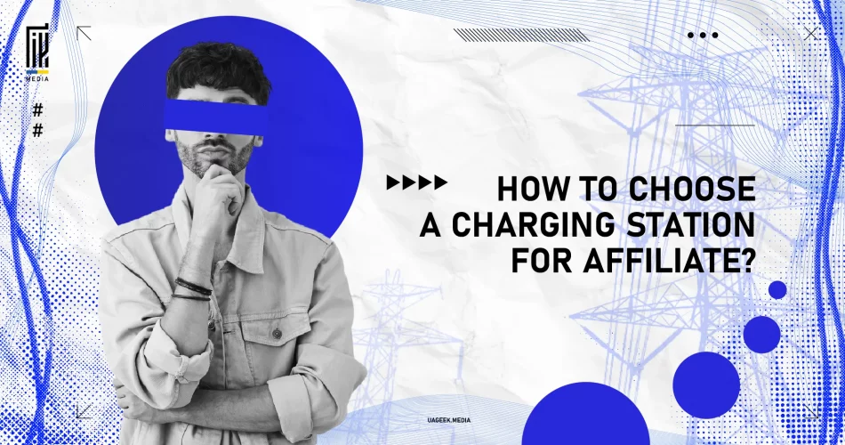 Modern design banner featuring a person pondering the question 'How to Choose a Charging Station for Affiliate?' with a blue and white graphic background.