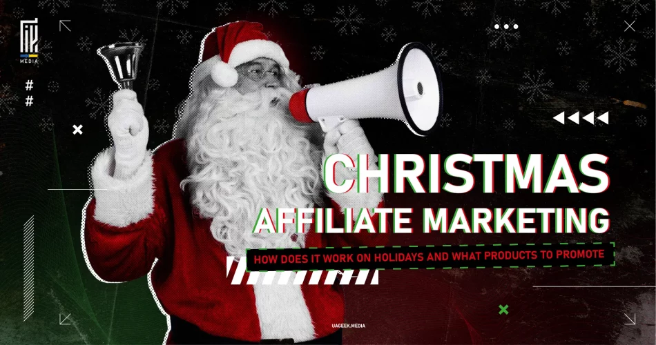 Santa Claus holding a megaphone and bell promoting "Christmas Affiliate Marketing" with a holiday-themed background by UAGEEK.MEDIA.