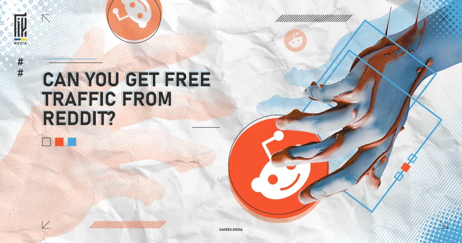 Creative banner featuring a hand reaching towards the Reddit logo, asking 'Can you get free traffic from Reddit?' with a modern, abstract design.