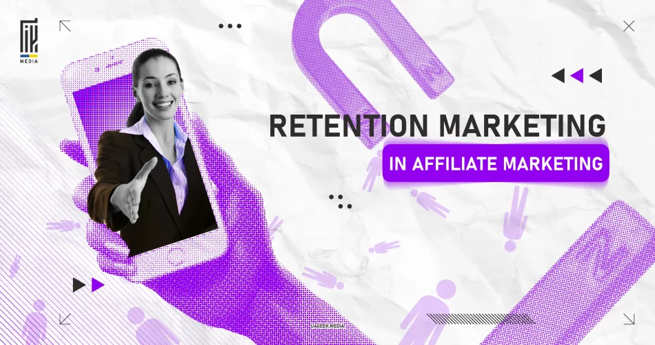 A creative banner promoting retention marketing in affiliate marketing, featuring a professional woman extending her hand as if welcoming, emerging from a smartphone in a modern, purple-accented design with abstract graphics and figures in the background.