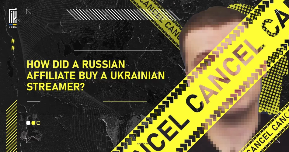 A promotional banner featuring bold text asking, "How did a Russian affiliate buy a Ukrainian streamer?" over a gritty black background with yellow "Cancel" tape and a blurred image of a person's face.