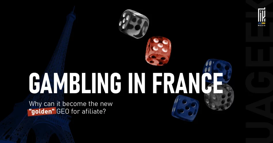 Online gambling in France – new opportunities for affiliates in a changing legal landscape.