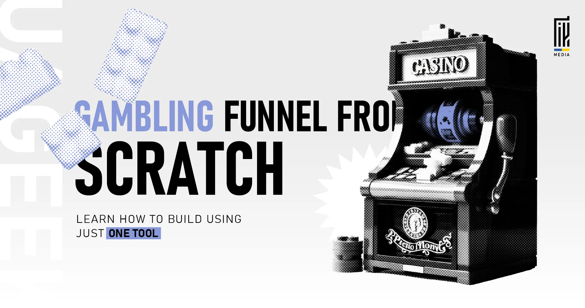 Slot machine with chips and cards flying, accompanied by the text “Gambling Funnel from Scratch – Learn how to build using just one tool.”