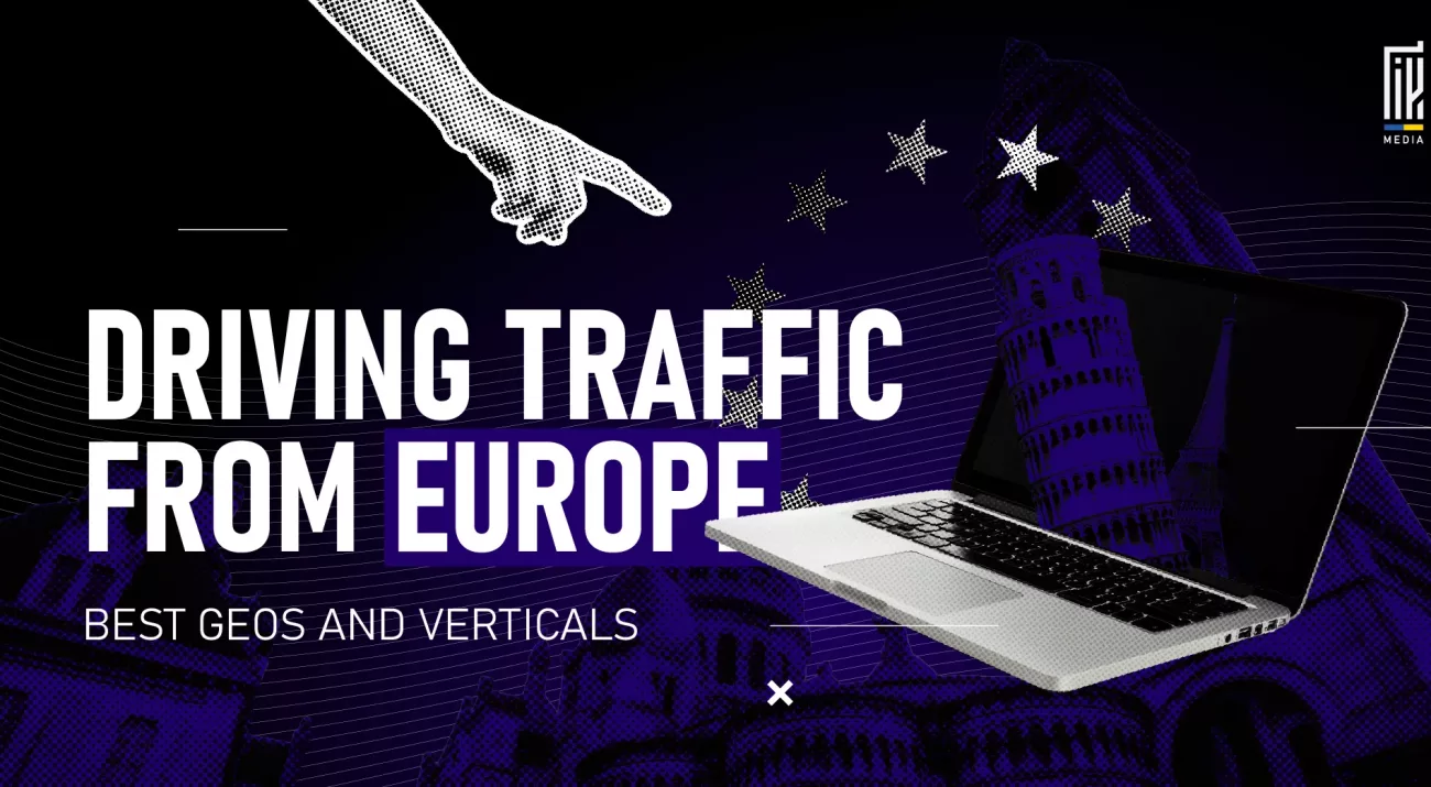 Banner with European landmarks emerging from a laptop screen and stars from the EU flag, featuring the title "Driving Traffic from Europe – Best Geos and Verticals."