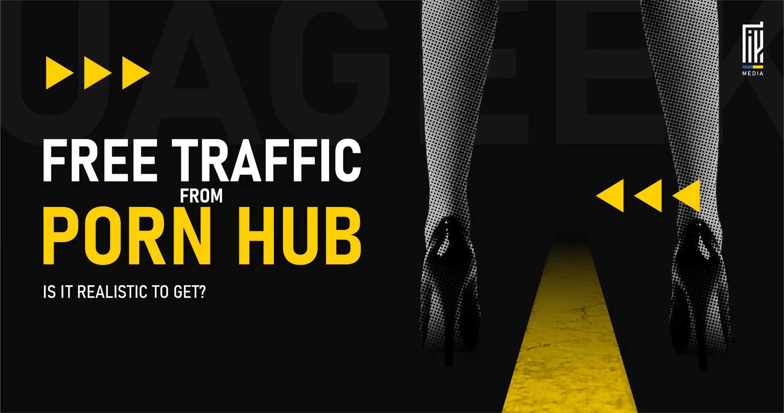 Stylized image of a person in high heels walking down a yellow-striped road, with bold text asking if free traffic from Pornhub is realistic.