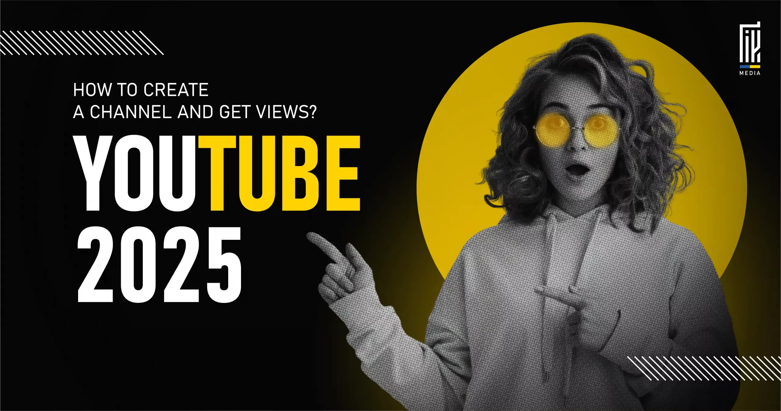 Surprised woman in yellow sunglasses pointing at YouTube 2025 headline on black background — how to start a channel and gain views