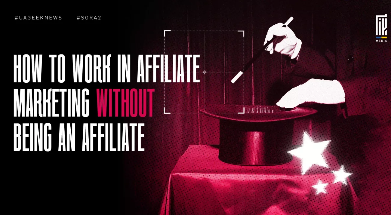 Magician’s hands holding a wand over a top hat, set against a red curtain. Bold headline reads: “How to Work in Affiliate Marketing WITHOUT Being an Affiliate.” Visual metaphor for behind-the-scenes roles in affiliate marketing.