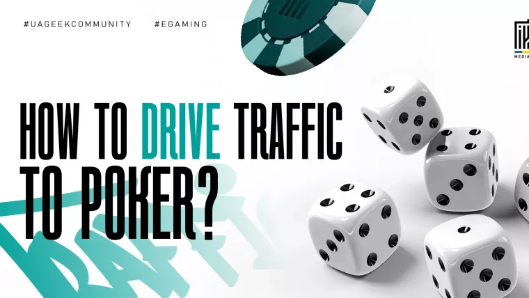 Banner about poker affiliate marketing featuring poker dice and a casino chip, with bold typography asking how to drive traffic to poker offers. The design uses white, black, and turquoise elements associated with the iGaming niche.